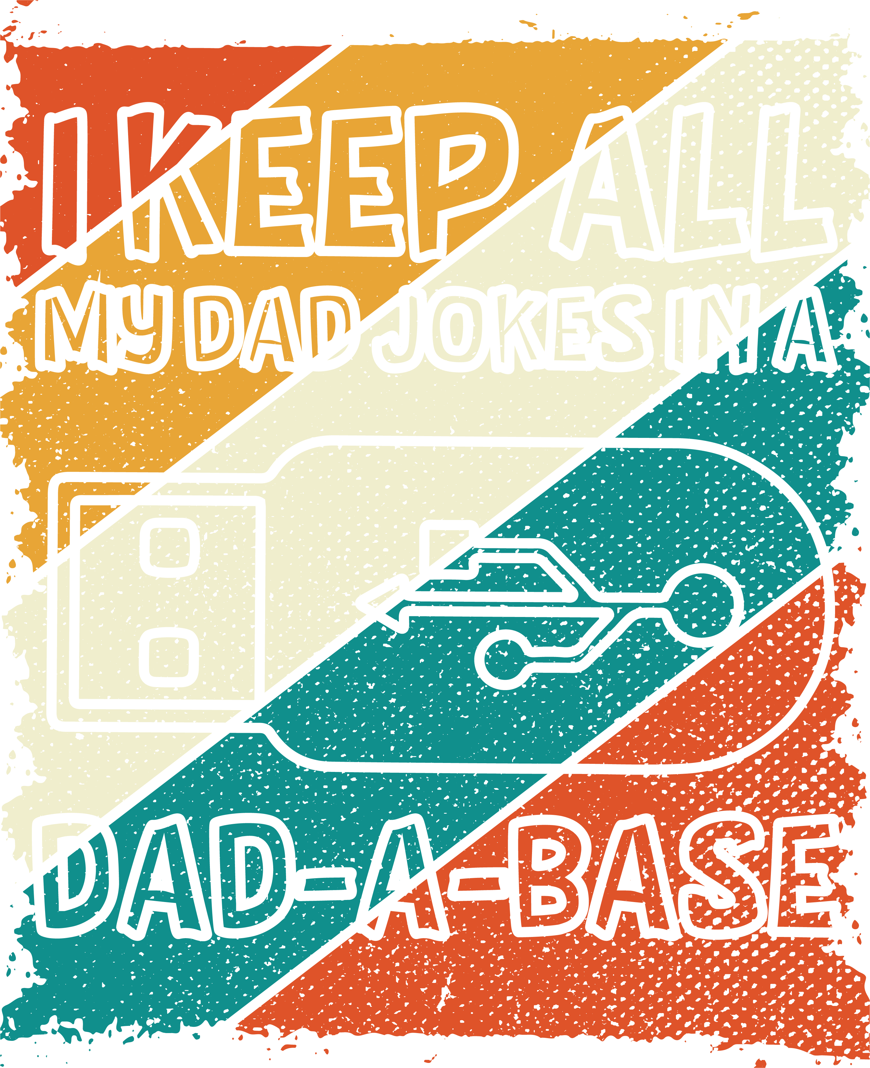 A220317-18-I-Keep-All-My-Dad-Jokes-In-A-Dad-A-Base