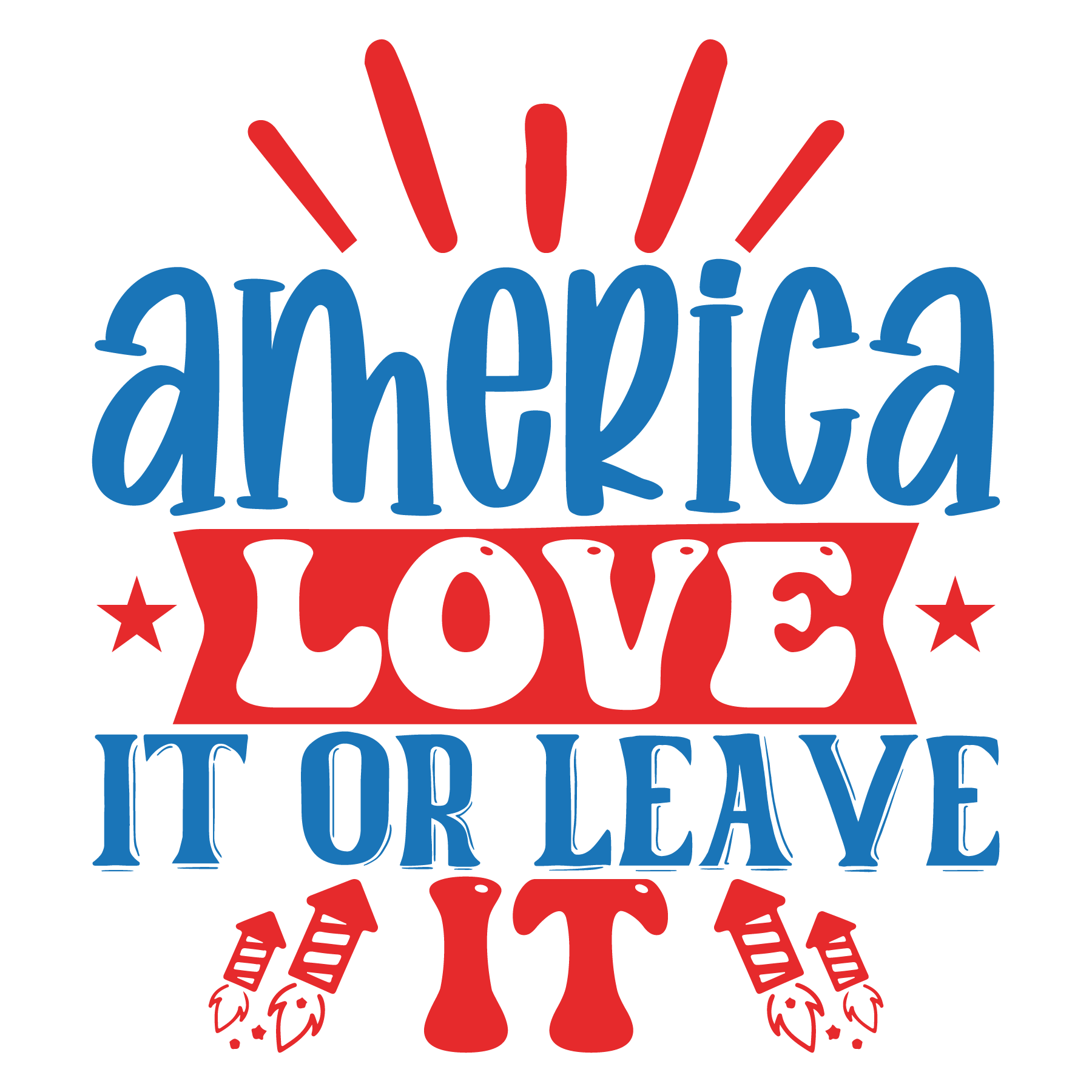 America Love It or Leave It-01