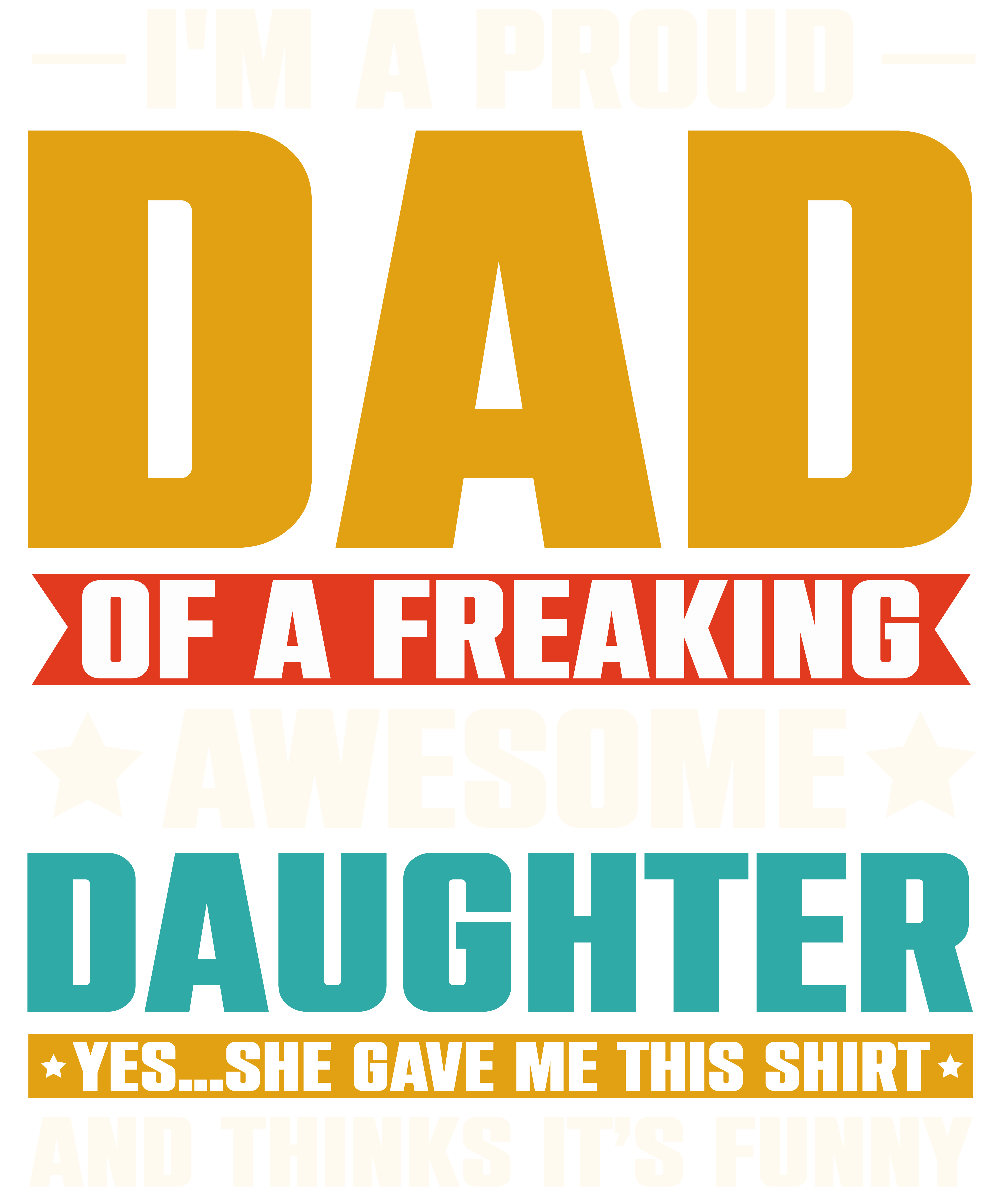 I_m A Proud Dad Of An Awesome Daughter T-Shirt Design (1)